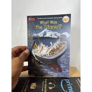 What Was the Titanic? Who HQ Series Stephanie Sabol Paperback Book 9780515157260